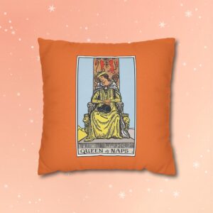 Queen of Naps Pillowcase — Whimsical Orange Decorative Throw Pillow | Funny customized Tarot card pillowcase