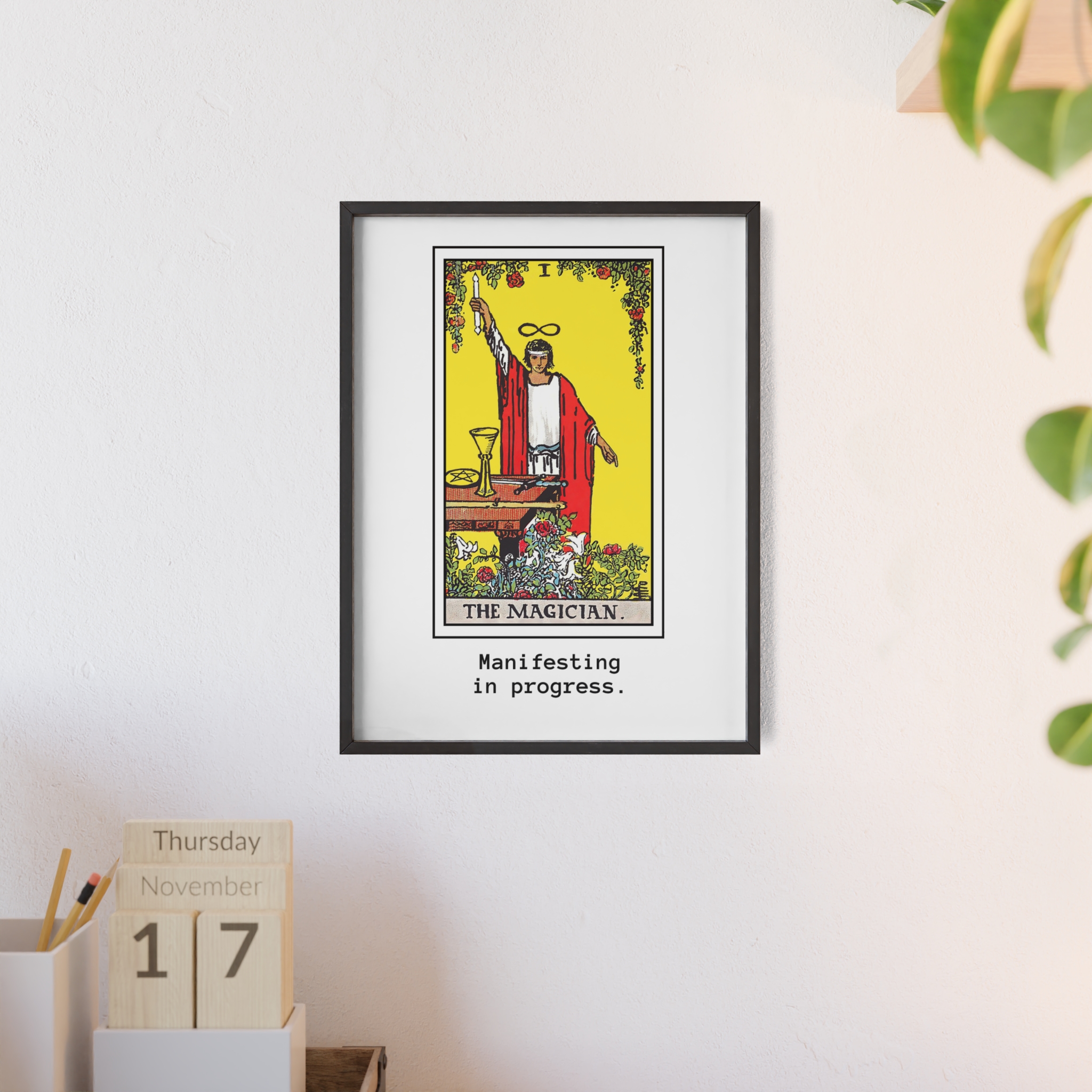 The Magician Tarot Poster with Frame — “Manifesting in Progress” Wall Art
