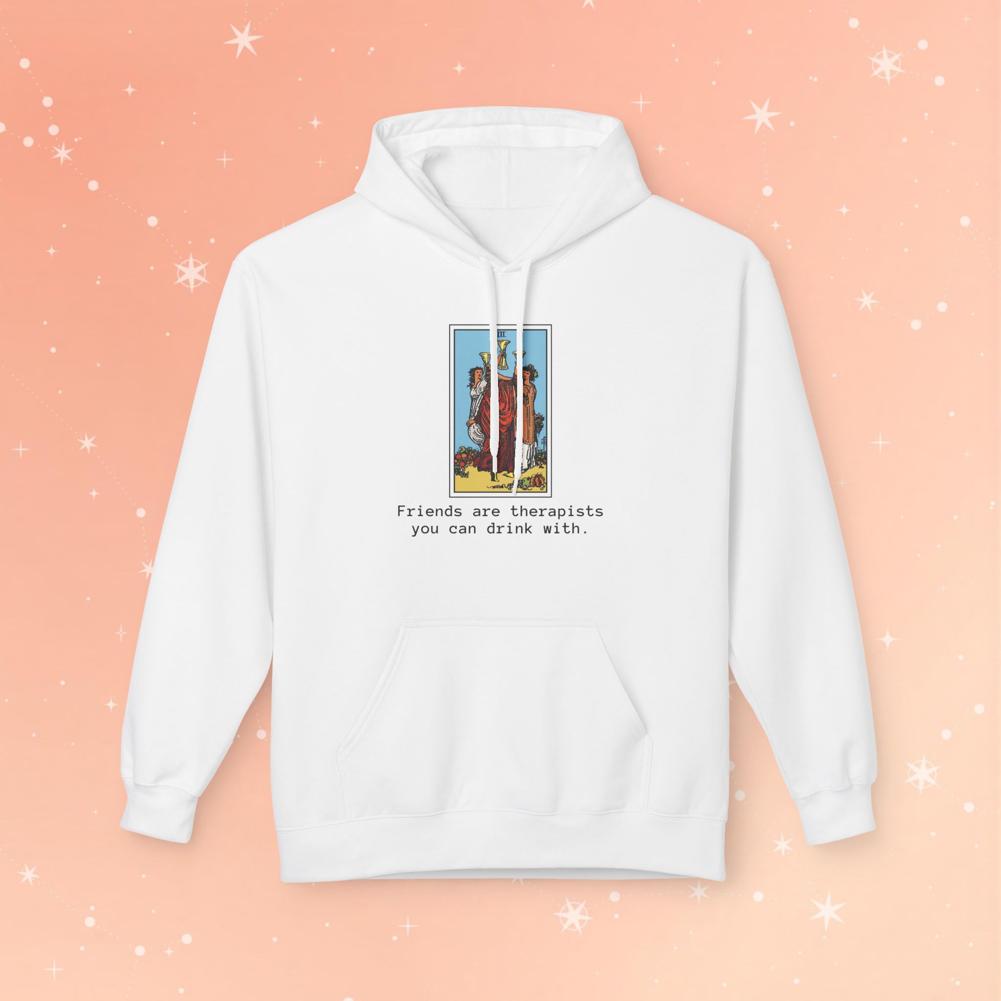 Three of Cups Tarot Hoodie — “Friends are therapists you can drink with” | Cozy Women’s Hoodie